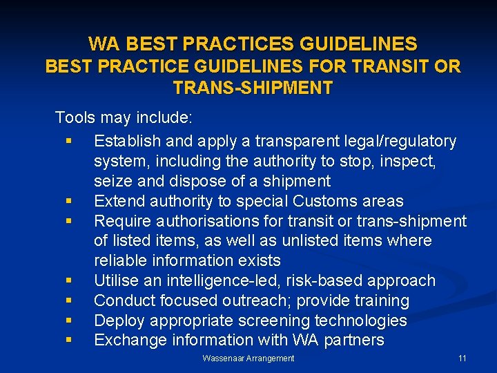 WA BEST PRACTICES GUIDELINES BEST PRACTICE GUIDELINES FOR TRANSIT OR TRANS-SHIPMENT Tools may include: