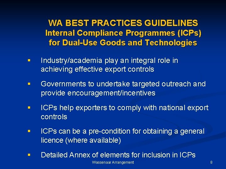 WA BEST PRACTICES GUIDELINES Internal Compliance Programmes (ICPs) for Dual-Use Goods and Technologies §