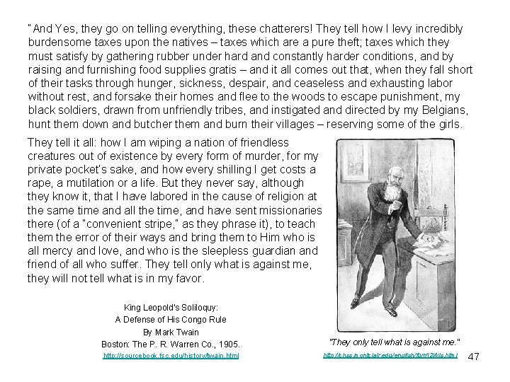 “And Yes, they go on telling everything, these chatterers! They tell how I levy