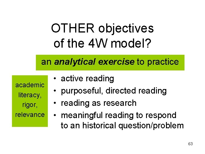 OTHER objectives of the 4 W model? an analytical exercise to practice academic literacy,