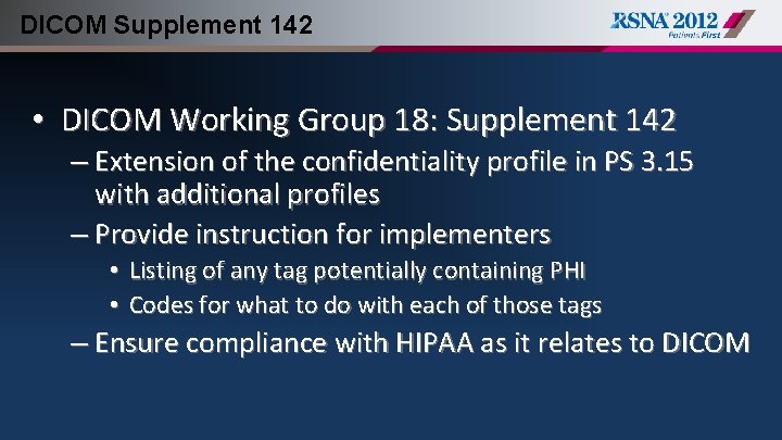 DICOM Supplement 142 • DICOM Working Group 18: Supplement 142 – Extension of the