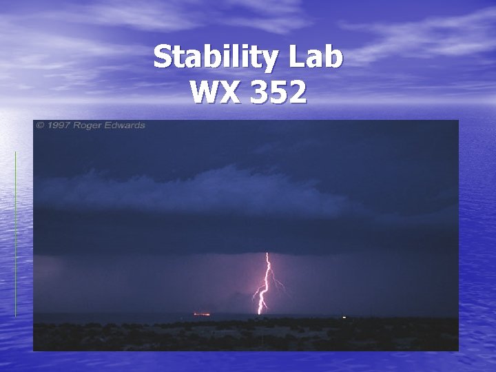 Stability Lab WX 352 