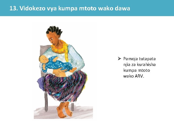 13. Vidokezo vya kumpa mtoto wako dawa Ø Pamoja tutapata njia za kurahisha kumpa 13. Vidokezo vya kumpa mtoto wako dawa Ø Pamoja tutapata njia za kurahisha kumpa