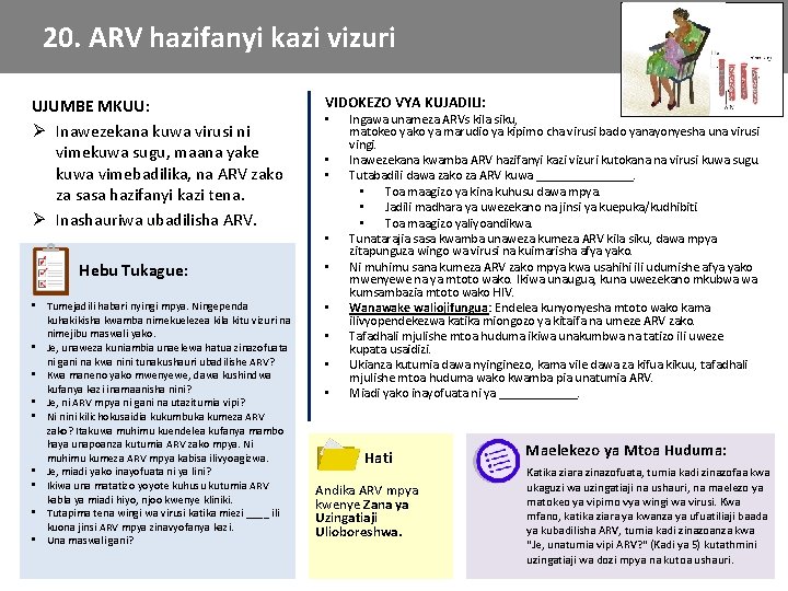 20. ARV hazifanyi kazi vizuri UJUMBE MKUU: Ø Inawezekana kuwa virusi ni vimekuwa sugu, 20. ARV hazifanyi kazi vizuri UJUMBE MKUU: Ø Inawezekana kuwa virusi ni vimekuwa sugu,