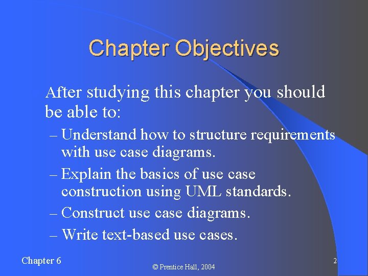 Chapter Objectives l After studying this chapter you should be able to: – Understand Chapter Objectives l After studying this chapter you should be able to: – Understand