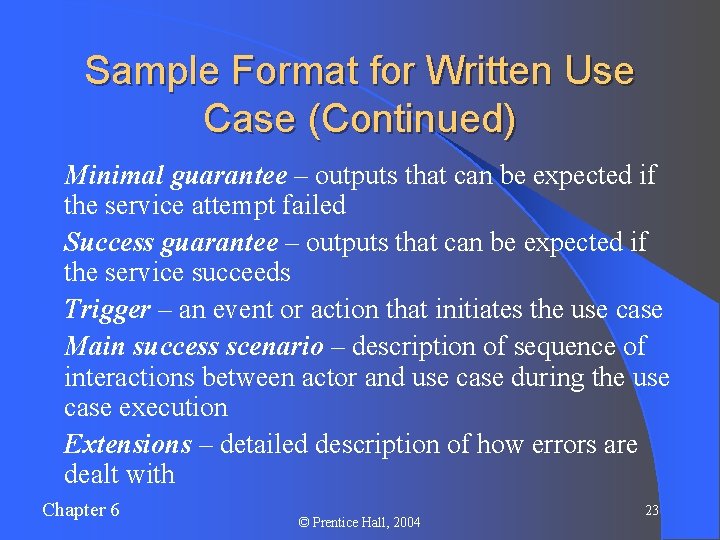 Sample Format for Written Use Case (Continued) l l l Minimal guarantee – outputs Sample Format for Written Use Case (Continued) l l l Minimal guarantee – outputs