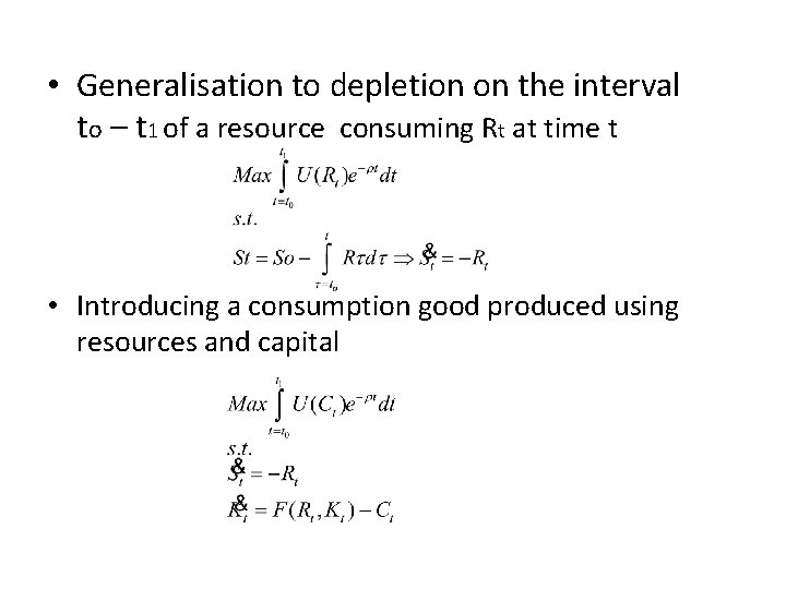  • Generalisation to depletion on the interval to – t 1 of a