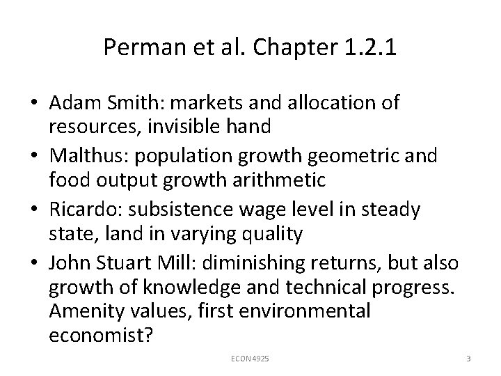 Perman et al. Chapter 1. 2. 1 • Adam Smith: markets and allocation of