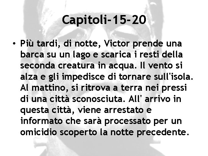 Capitoli-15 -20 • Più tardi, di notte, Victor prende una barca su un lago