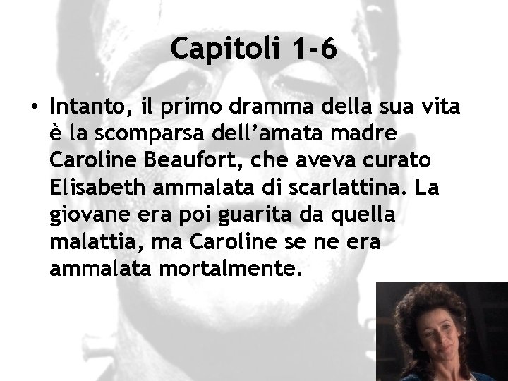 Capitoli 1 -6 • Intanto, il primo dramma della sua vita è la scomparsa