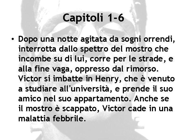 Capitoli 1 -6 • Dopo una notte agitata da sogni orrendi, interrotta dallo spettro