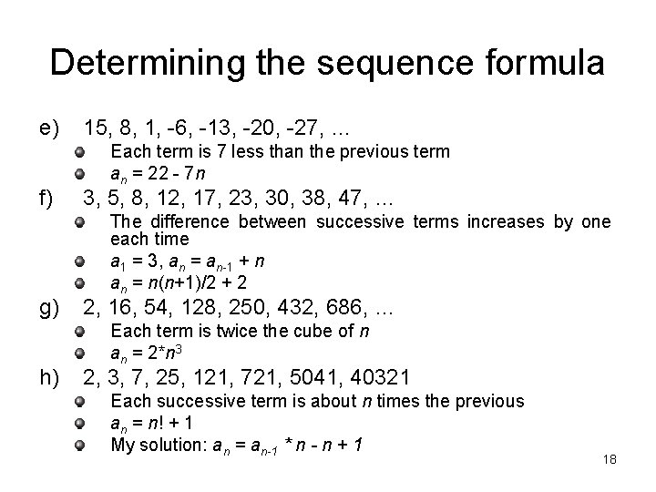 Determining the sequence formula e) f) g) h) 15, 8, 1, -6, -13, -20,