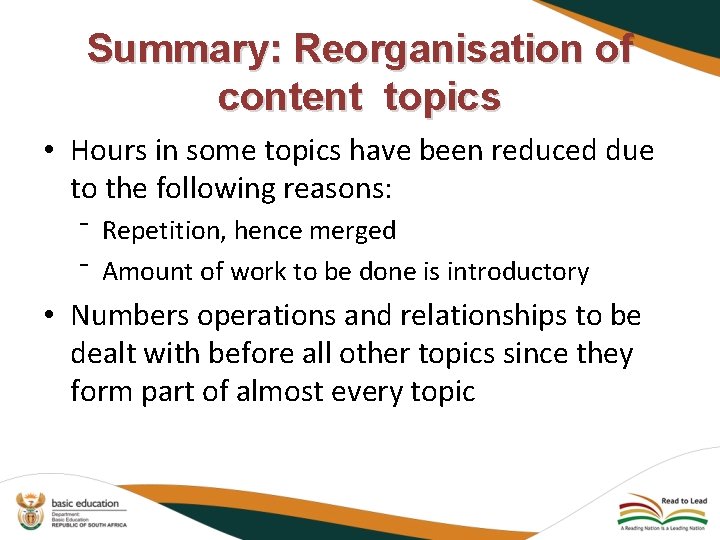 Summary: Reorganisation of content topics • Hours in some topics have been reduced due