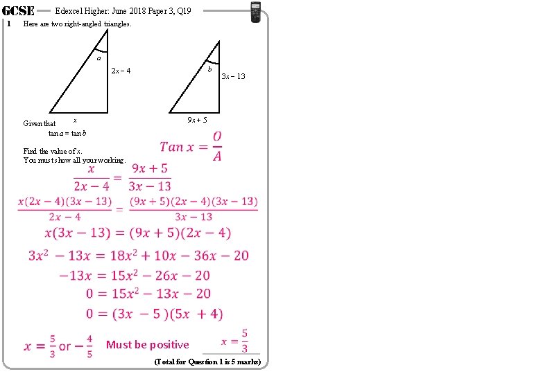 GCSE 1 Edexcel Higher: June 2018 Paper 3, Q 19 Here are two right-angled GCSE 1 Edexcel Higher: June 2018 Paper 3, Q 19 Here are two right-angled