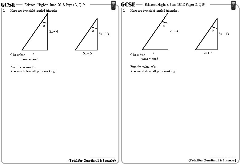 GCSE 1 GCSE Edexcel Higher: June 2018 Paper 3, Q 19 1 Here are GCSE 1 GCSE Edexcel Higher: June 2018 Paper 3, Q 19 1 Here are