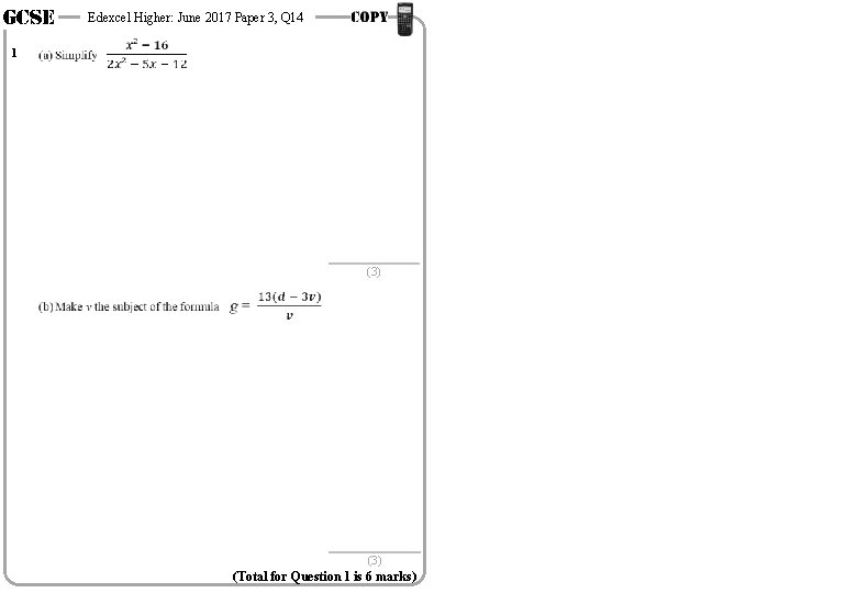 GCSE 1 Edexcel Higher: June 2017 Paper 3, Q 14 (3) (Total for Question GCSE 1 Edexcel Higher: June 2017 Paper 3, Q 14 (3) (Total for Question