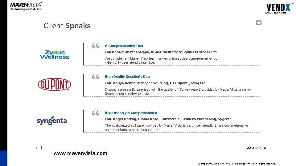 www. vend-x. com Client Speaks “ “ “ 8 A Comprehensive Tool I Mr www. vend-x. com Client Speaks “ “ “ 8 A Comprehensive Tool I Mr