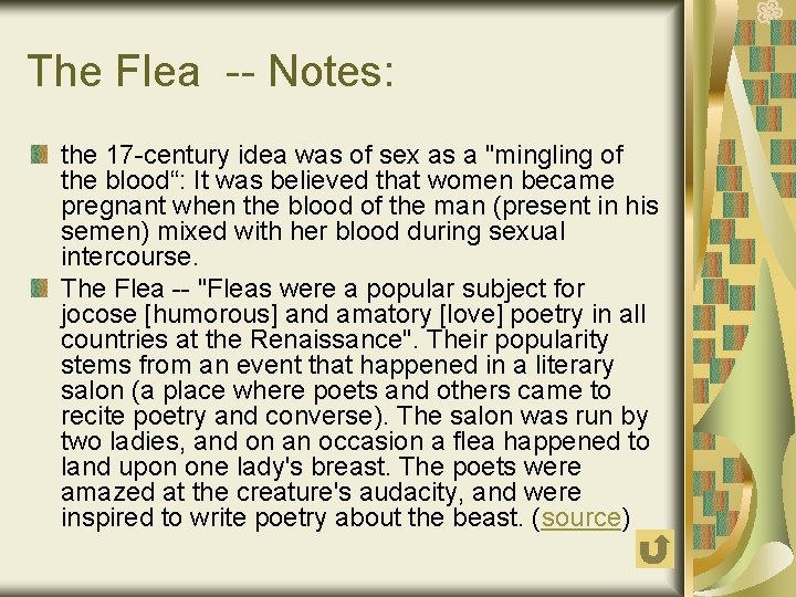 The Flea -- Notes: the 17 -century idea was of sex as a "mingling