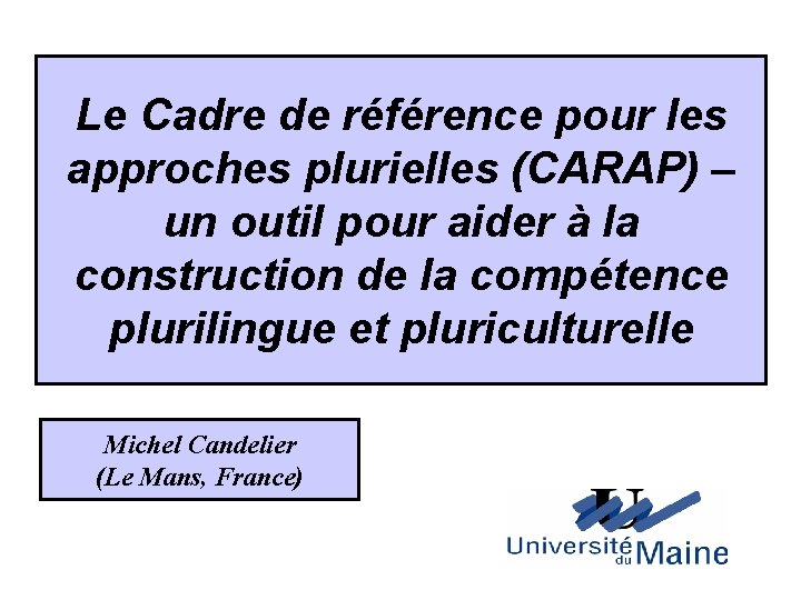 Le Cadre de référence pour les approches plurielles (CARAP) – un outil pour aider