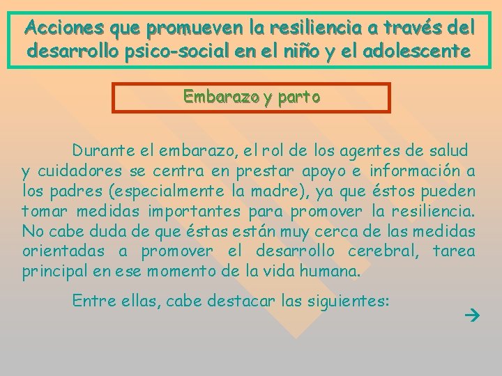 Acciones que promueven la resiliencia a través del desarrollo psico-social en el niño y Acciones que promueven la resiliencia a través del desarrollo psico-social en el niño y