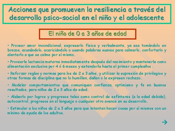 Acciones que promueven la resiliencia a través del desarrollo psico-social en el niño y Acciones que promueven la resiliencia a través del desarrollo psico-social en el niño y