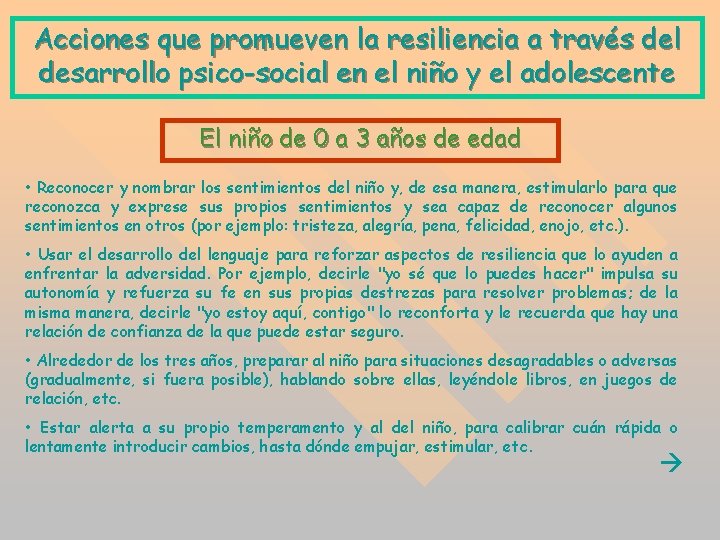 Acciones que promueven la resiliencia a través del desarrollo psico-social en el niño y Acciones que promueven la resiliencia a través del desarrollo psico-social en el niño y
