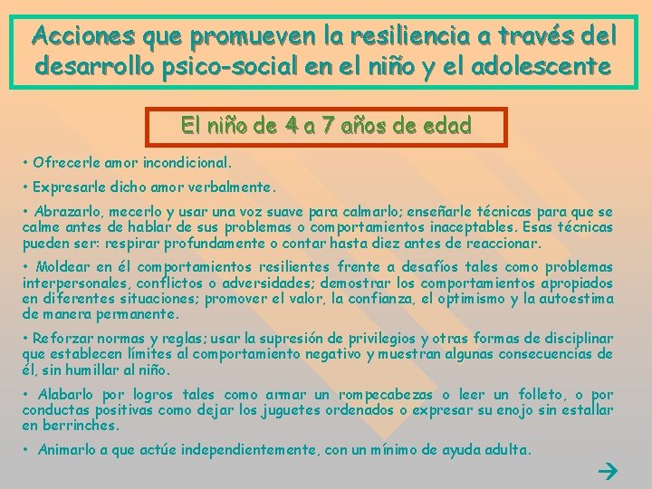 Acciones que promueven la resiliencia a través del desarrollo psico-social en el niño y Acciones que promueven la resiliencia a través del desarrollo psico-social en el niño y