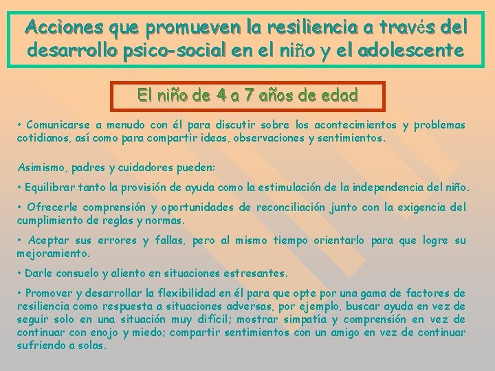 Acciones que promueven la resiliencia a través del desarrollo psico-social en el niño y Acciones que promueven la resiliencia a través del desarrollo psico-social en el niño y