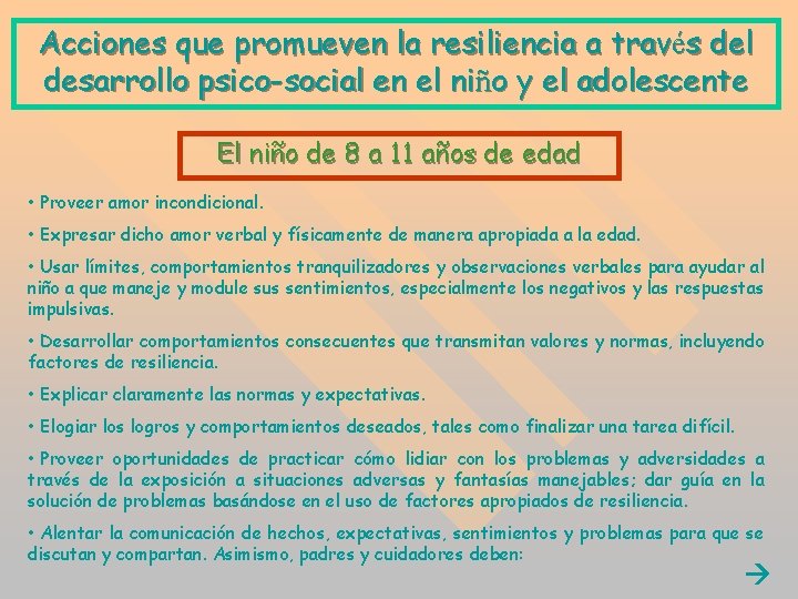 Acciones que promueven la resiliencia a través del desarrollo psico-social en el niño y Acciones que promueven la resiliencia a través del desarrollo psico-social en el niño y