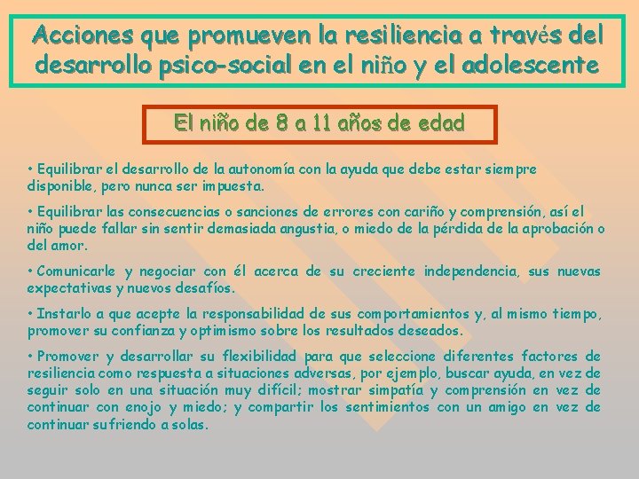 Acciones que promueven la resiliencia a través del desarrollo psico-social en el niño y Acciones que promueven la resiliencia a través del desarrollo psico-social en el niño y