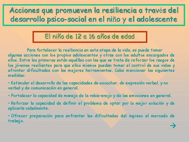 Acciones que promueven la resiliencia a través del desarrollo psico-social en el niño y Acciones que promueven la resiliencia a través del desarrollo psico-social en el niño y