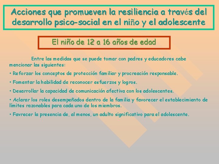 Acciones que promueven la resiliencia a través del desarrollo psico-social en el niño y Acciones que promueven la resiliencia a través del desarrollo psico-social en el niño y