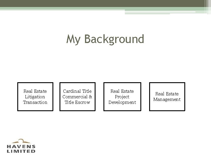 My Background Real Estate Litigation Transaction Cardinal Title Commercial & Title Escrow Real Estate