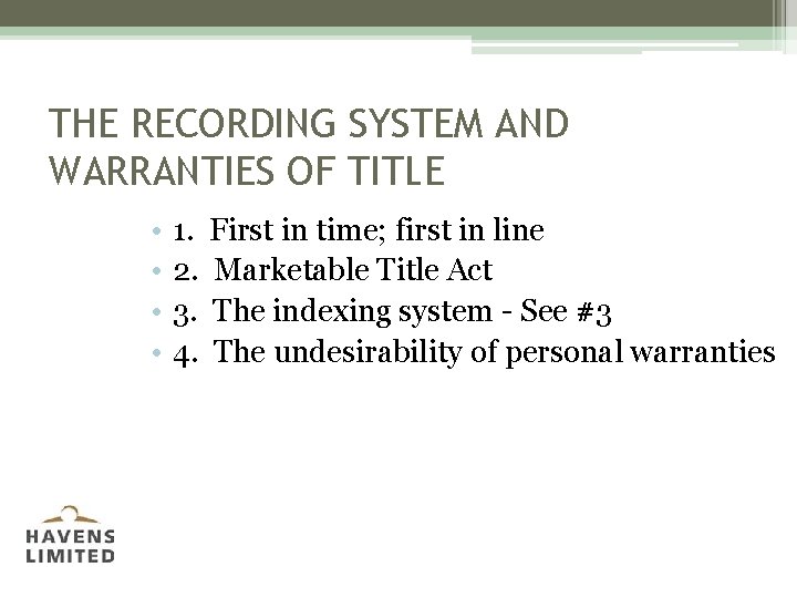 THE RECORDING SYSTEM AND WARRANTIES OF TITLE • • 1. 2. 3. 4. First