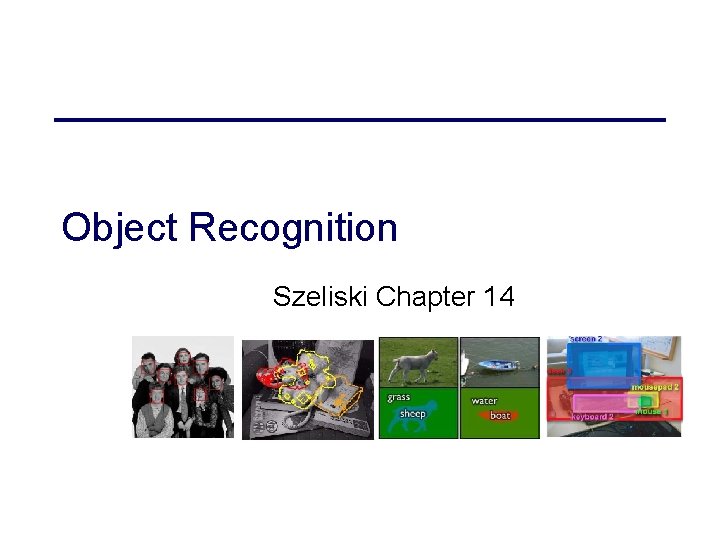 Object Recognition Szeliski Chapter 14 