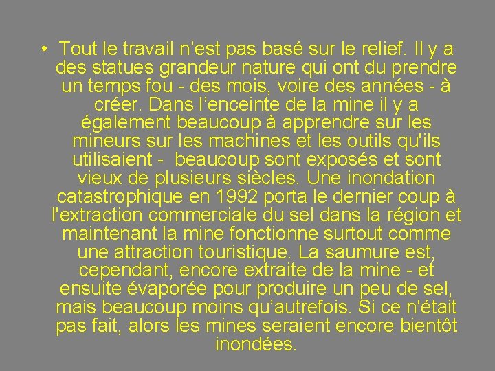  • Tout le travail n’est pas basé sur le relief. Il y a