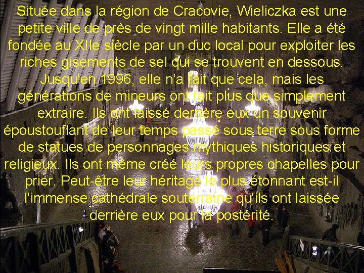 Située dans la région de Cracovie, Wieliczka est une petite ville de près de