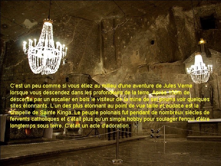 C’est un peu comme si vous étiez au milieu d'une aventure de Jules Verne