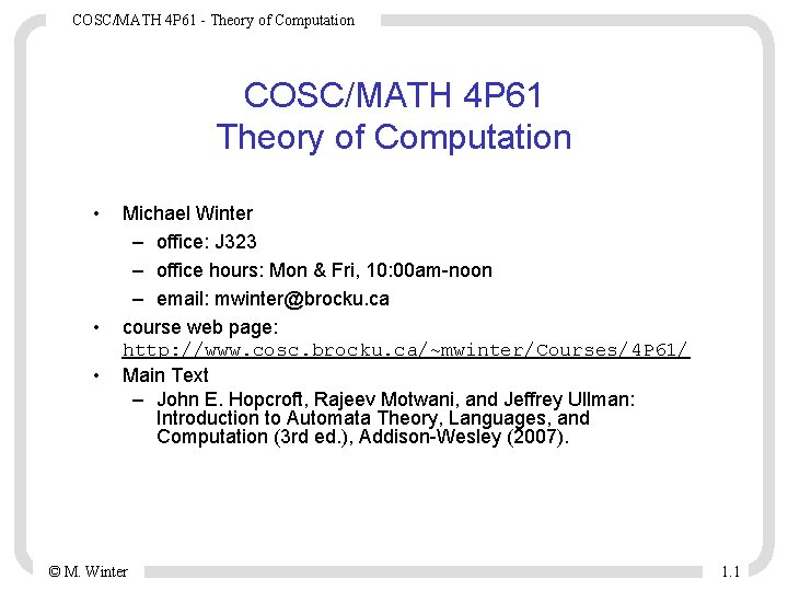 COSC/MATH 4 P 61 - Theory of Computation COSC/MATH 4 P 61 Theory of