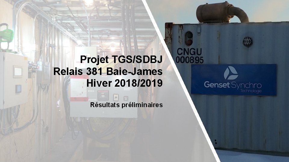 Projet TGS/SDBJ Relais 381 Baie-James Hiver 2018/2019 Résultats préliminaires 