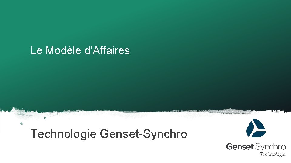 Le Modèle d’Affaires Technologie Genset-Synchro 