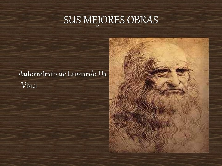 SUS MEJORES OBRAS Autorretrato de Leonardo Da Vinci 