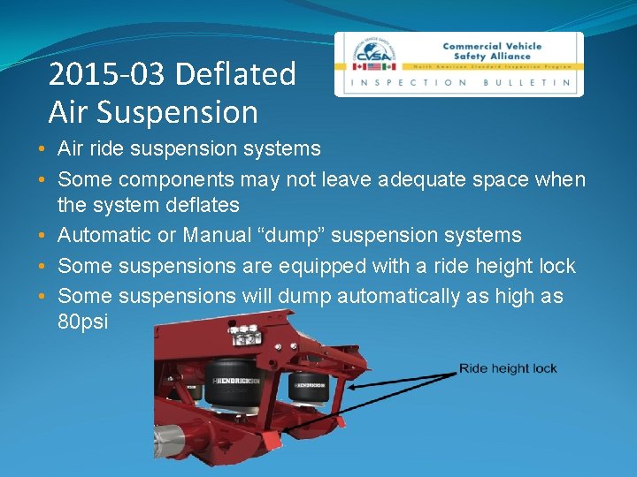 2015 -03 Deflated Air Suspension • Air ride suspension systems • Some components may