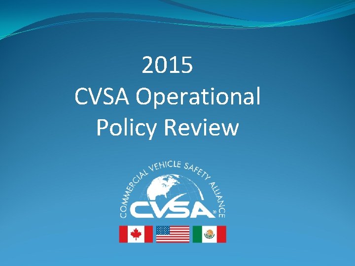 2015 CVSA Operational Policy Review 
