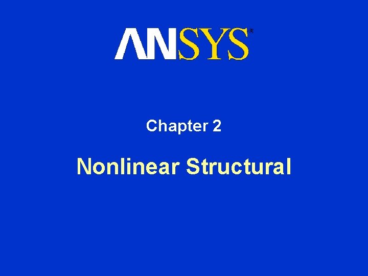 Chapter 2 Nonlinear Structural 