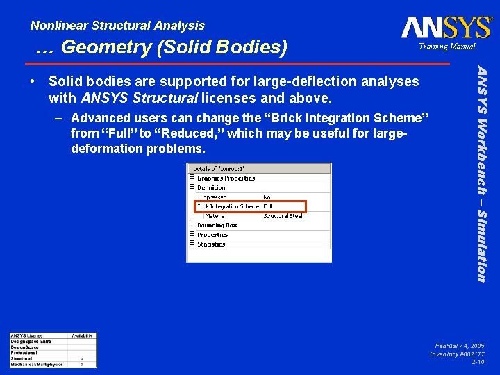 Nonlinear Structural Analysis … Geometry (Solid Bodies) Training Manual – Advanced users can change