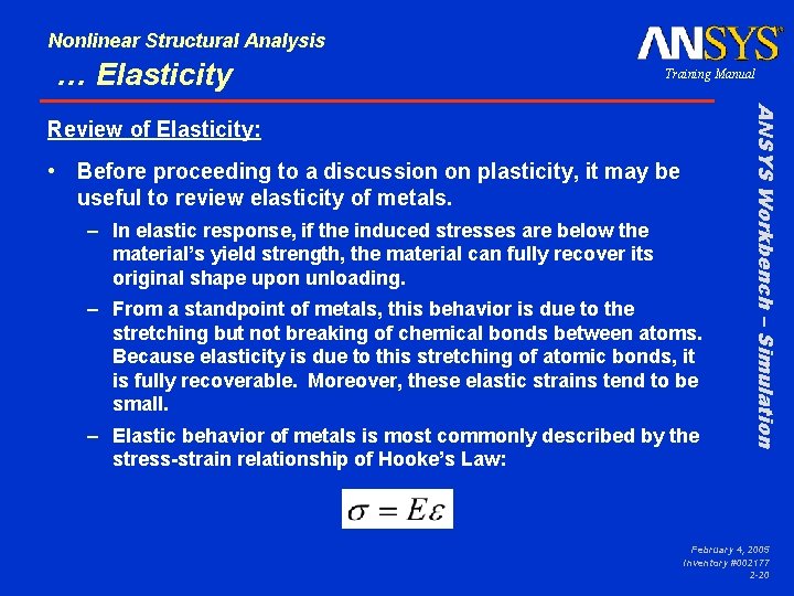 Nonlinear Structural Analysis … Elasticity Training Manual • Before proceeding to a discussion on