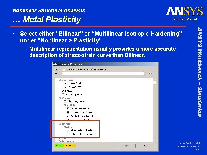 Nonlinear Structural Analysis … Metal Plasticity Training Manual – Multilinear representation usually provides a