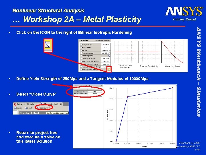 Nonlinear Structural Analysis … Workshop 2 A – Metal Plasticity Click on the ICON