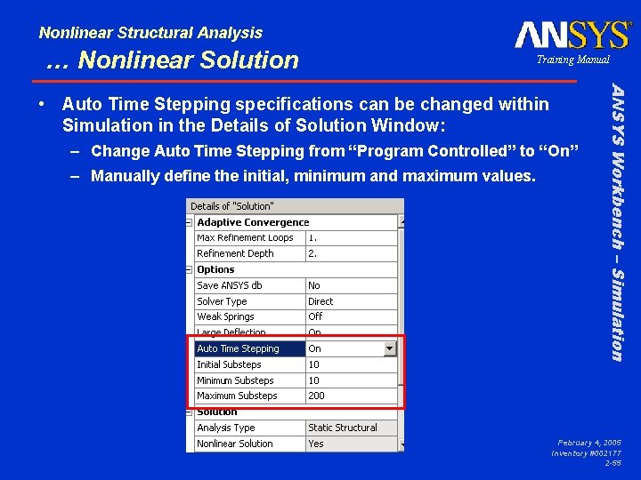 Nonlinear Structural Analysis … Nonlinear Solution Training Manual – Change Auto Time Stepping from